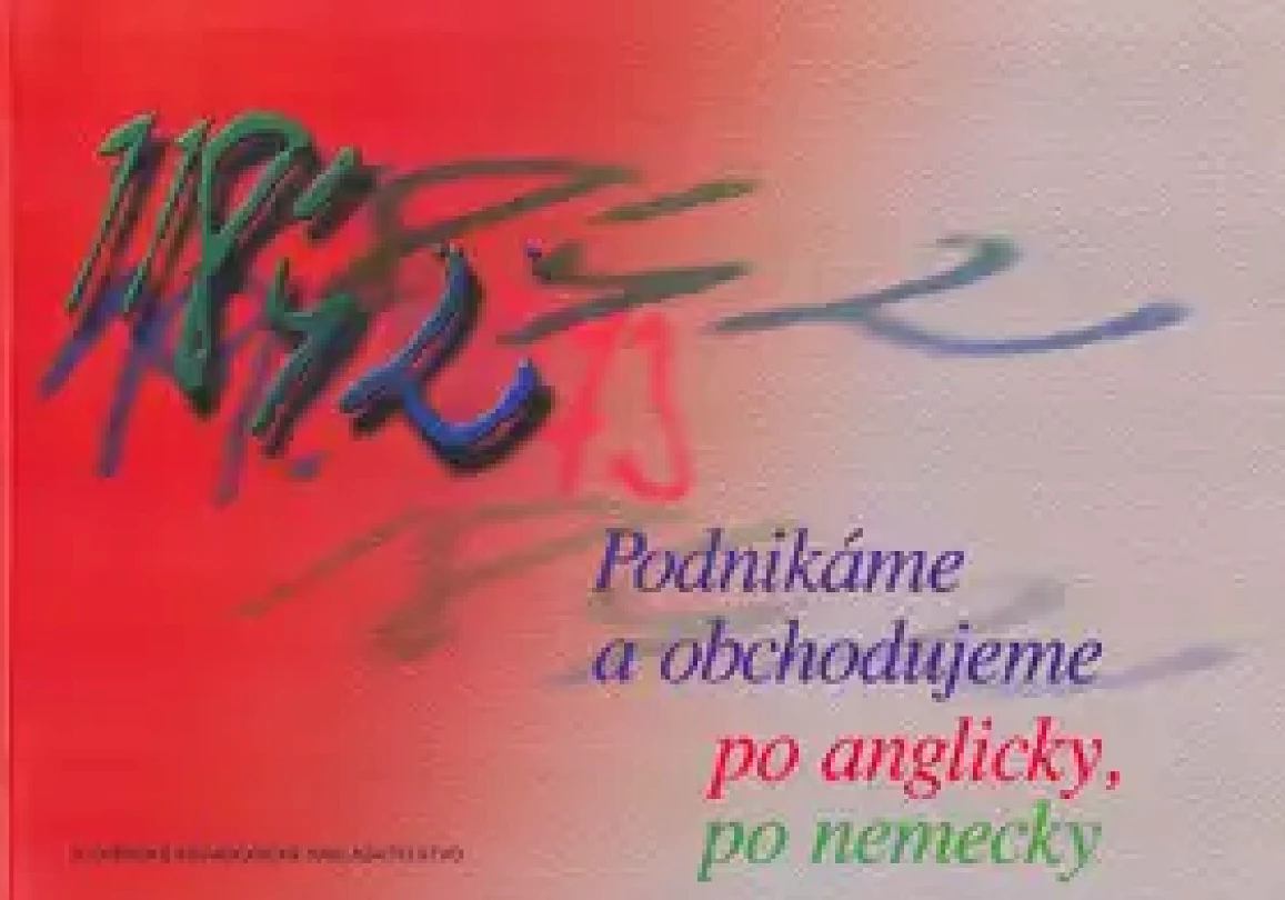 Podnikáme a obchodujeme po anglicky, po nemecky (Štefan Greňa, 2003)