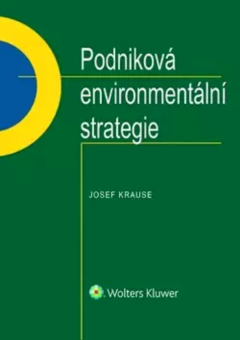 Levně Podniková environmentální strategie (Josef Krause, 2019)