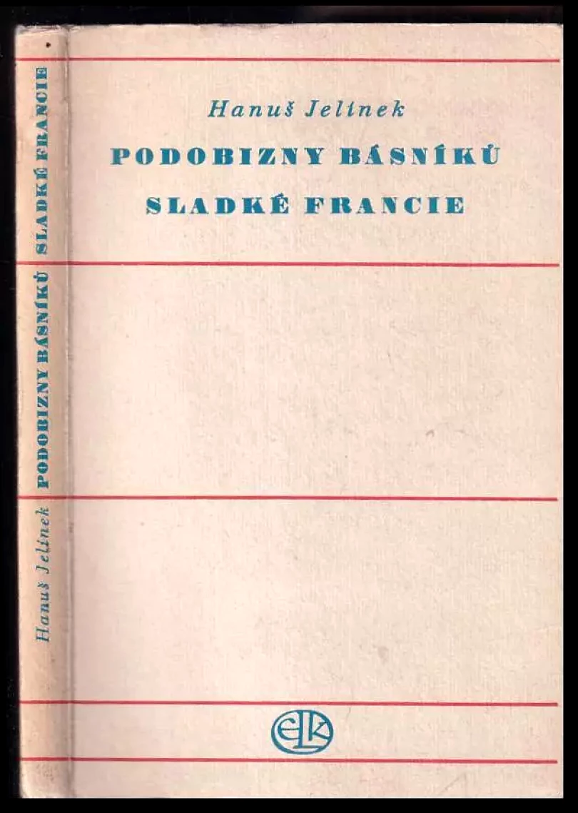 Podobizny básníků sladké Francie (Hanuš Jelínek, 1946)