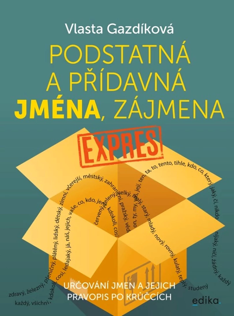Podstatná a přídavná jména, zájmena expres (Gazdíková Vlasta, 2021)