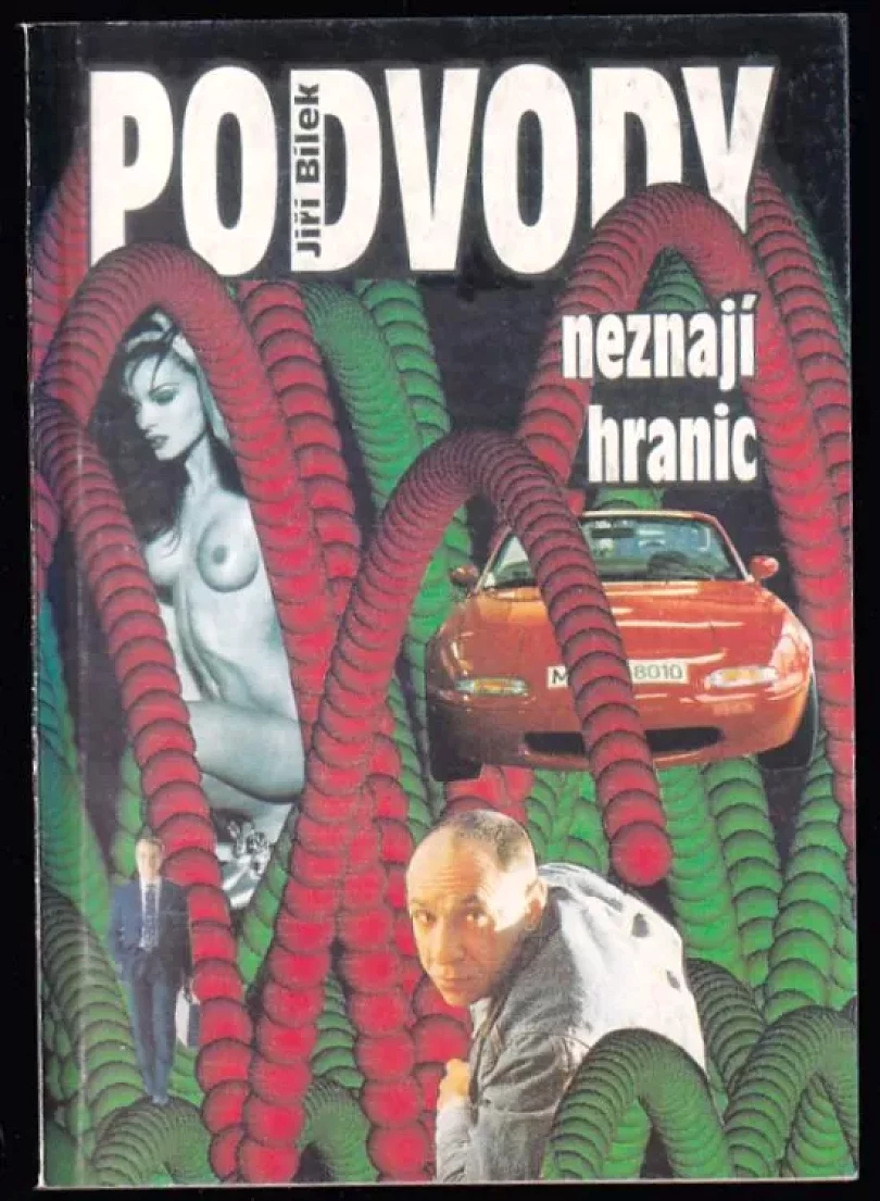 Levně Podvody neznají hranic (Jiří Bílek, 1993)