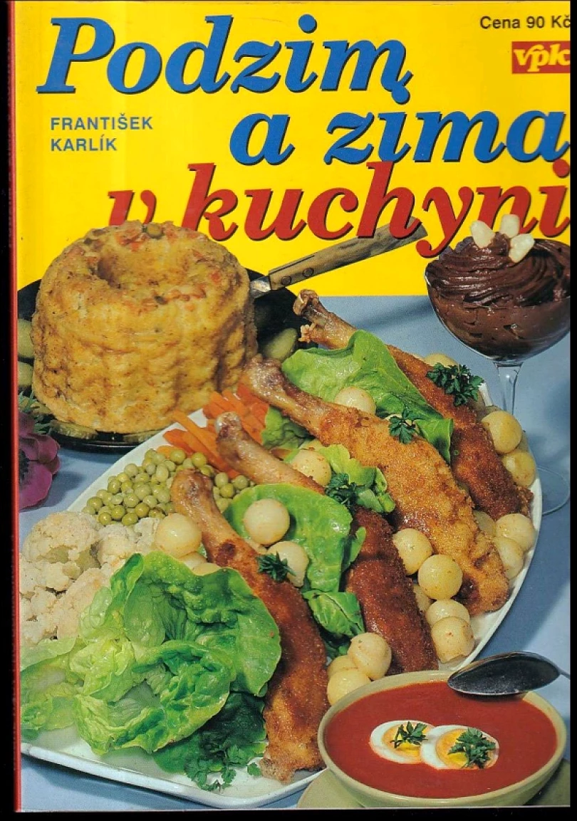 Levně Podzim a zima v kuchyni (František Karlík, 2003)