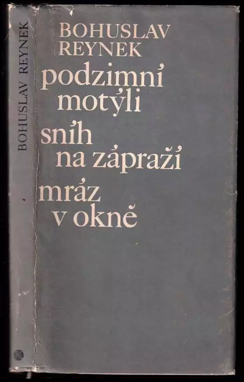 Levně Podzimní motýli ; Sníh na zápraží ; Mráz v okně (Bohuslav Reynek, 1969)