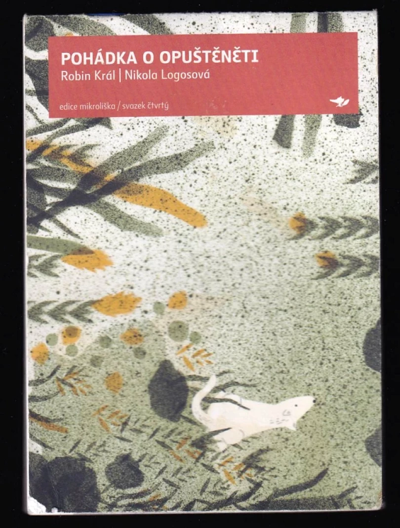 Pohádka o Opuštěněti (Robin Král, 2014)