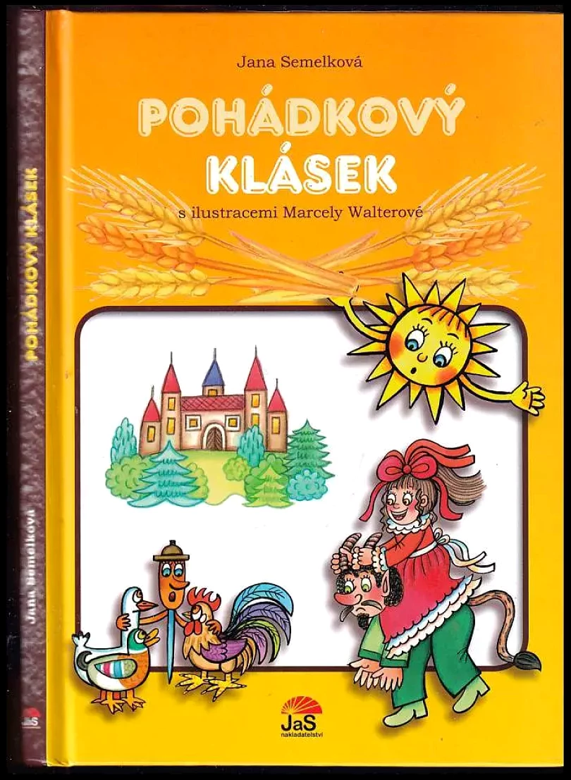 Levně Pohádkový klásek (Jana Semelková, 2014)