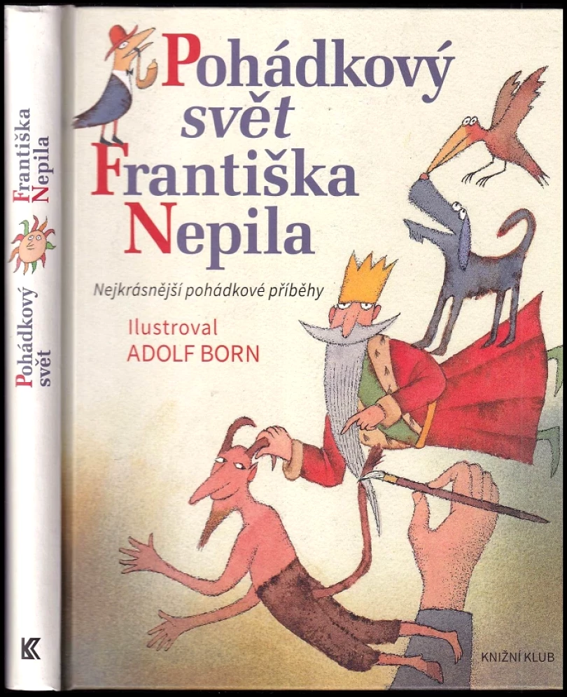 Levně Pohádkový svět Františka Nepila (František Nepil, 2016)