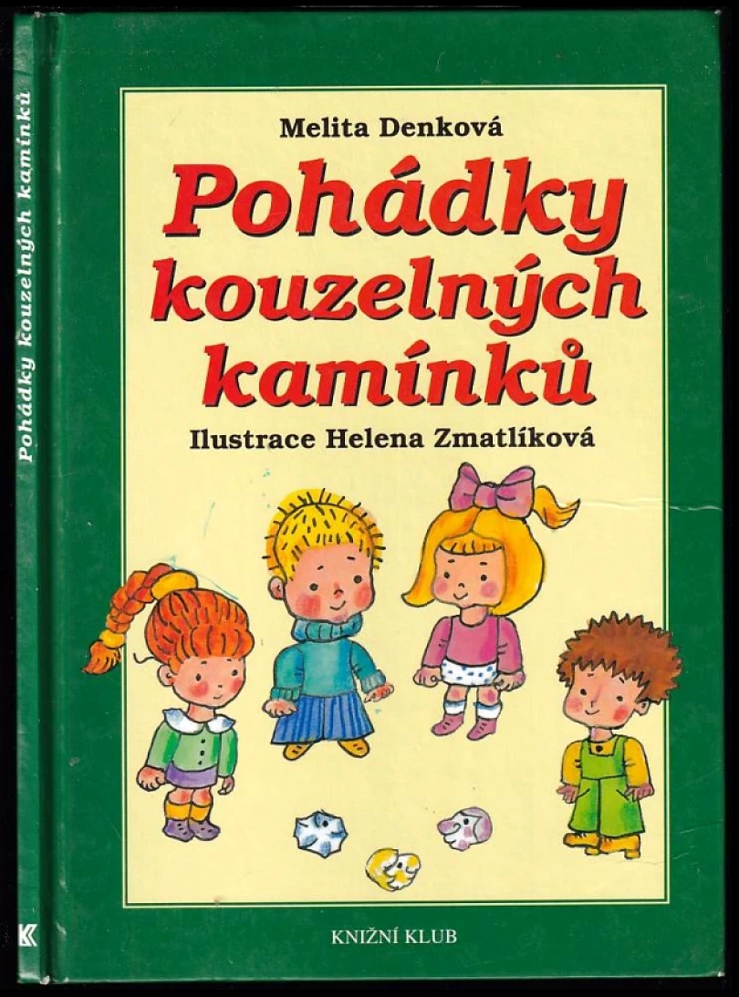 Levně Pohádky kouzelných kamínků (Melita Denková, 2008)