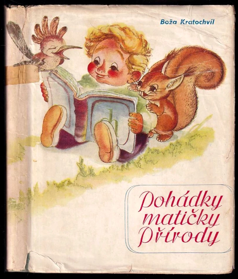 Pohádky matičky Přírody (Boža Kratochvíl, 1947)