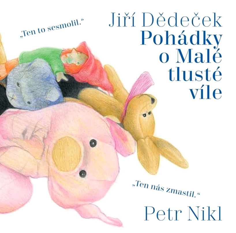 Levně Pohádky o Malé tlusté víle (Dědeček Jiří, 2020)