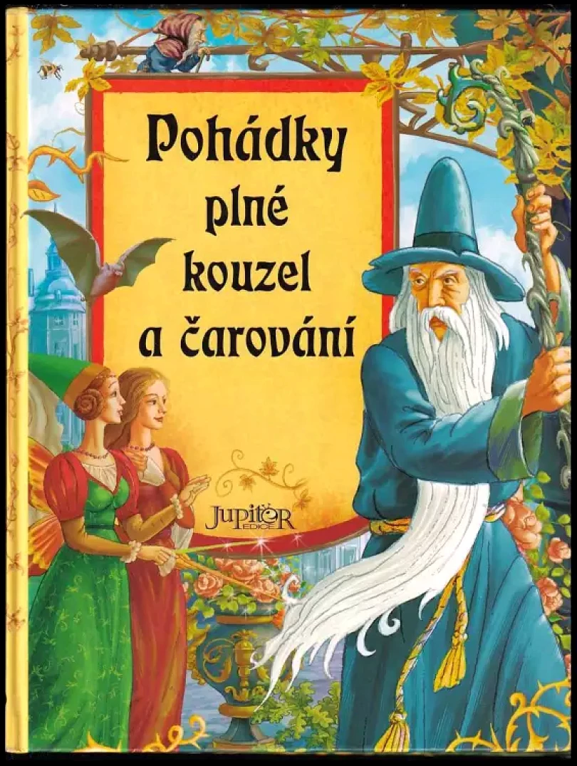 Levně Pohádky plné kouzel a čarování (Aleksandr Ivanovič Kukuškin, 2010)