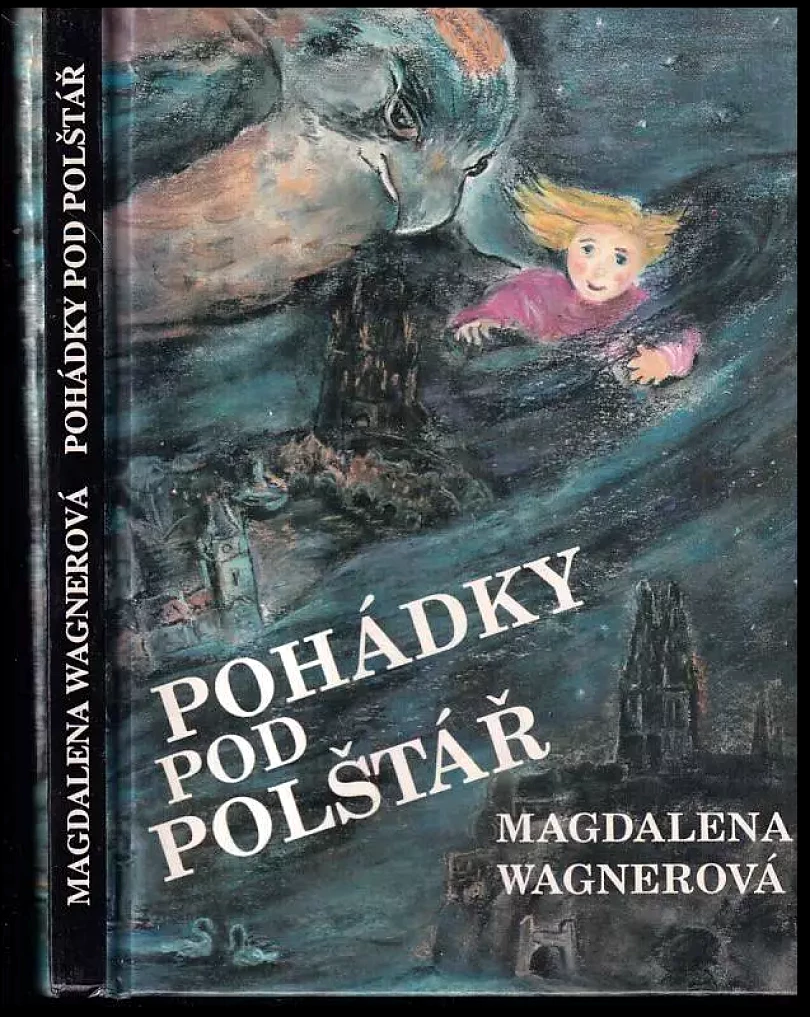 Pohádky pod polštář (Magdalena Wagnerová, 1992)