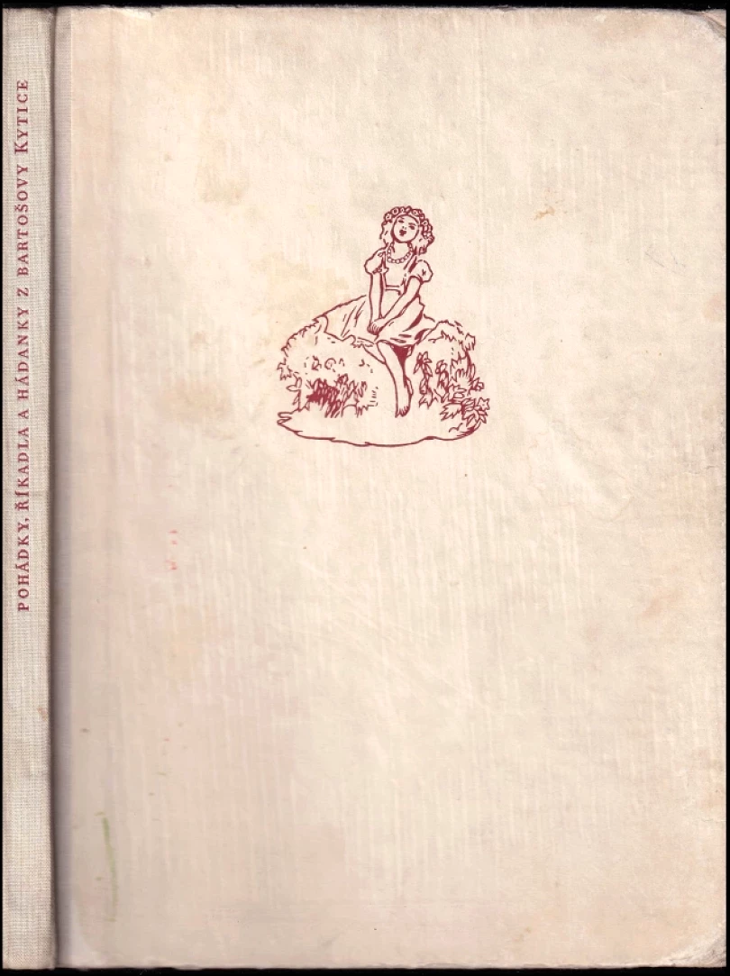 Pohádky, říkadla a hádanky z Bartošovy Kytice (František Bartoš, 1962)