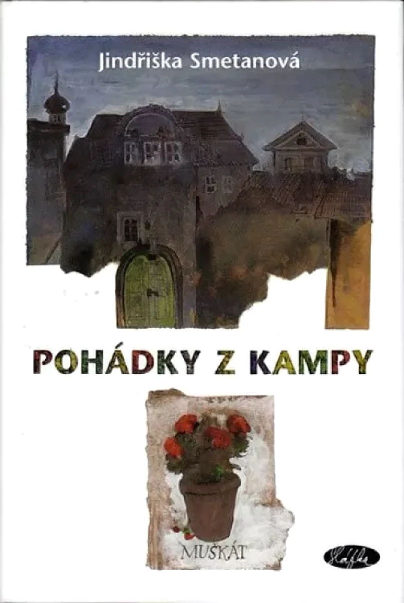 Levně Pohádky z Kampy (Jindřiška Smetanová, 2007)