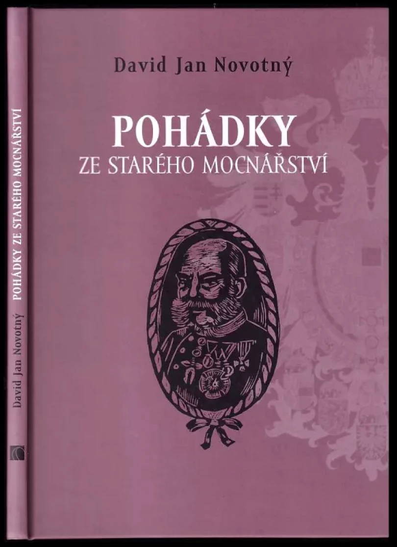 Levně Pohádky ze starého mocnářství (David Jan Novotný, 2005)