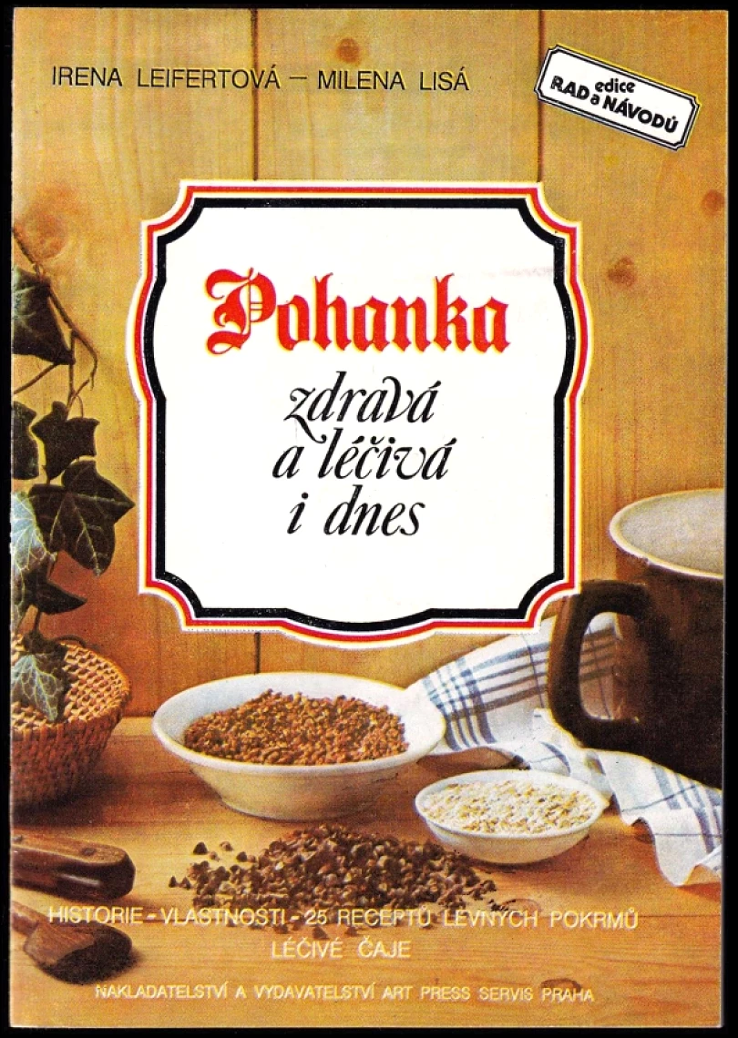 Pohanka zdravá a léčivá i dnes (Irena Leifertová, 1991)