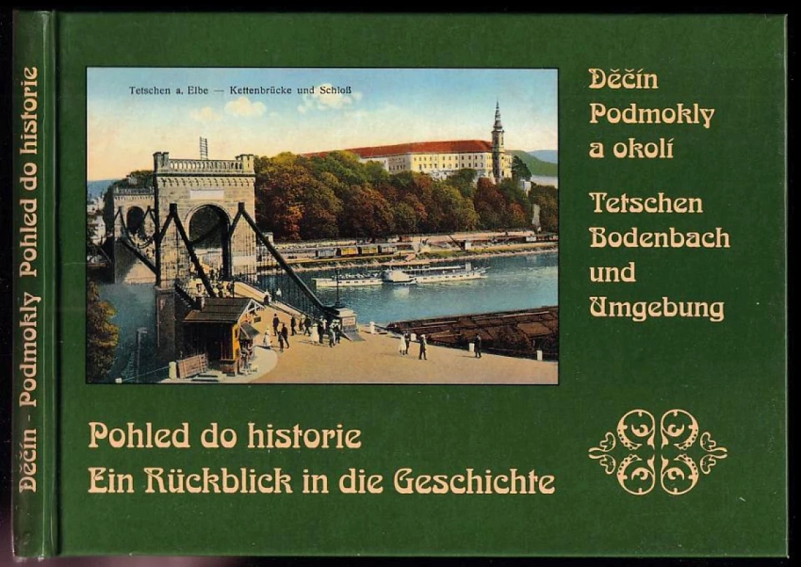 Levně Pohled do historie - Děčín Podmokly a okolí (Petr Joza, 1998)
