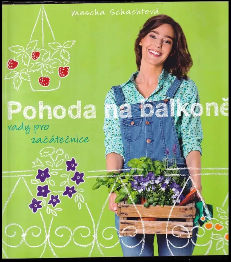 Levně Pohoda na balkoně (Mascha Schachtová,, 2016)