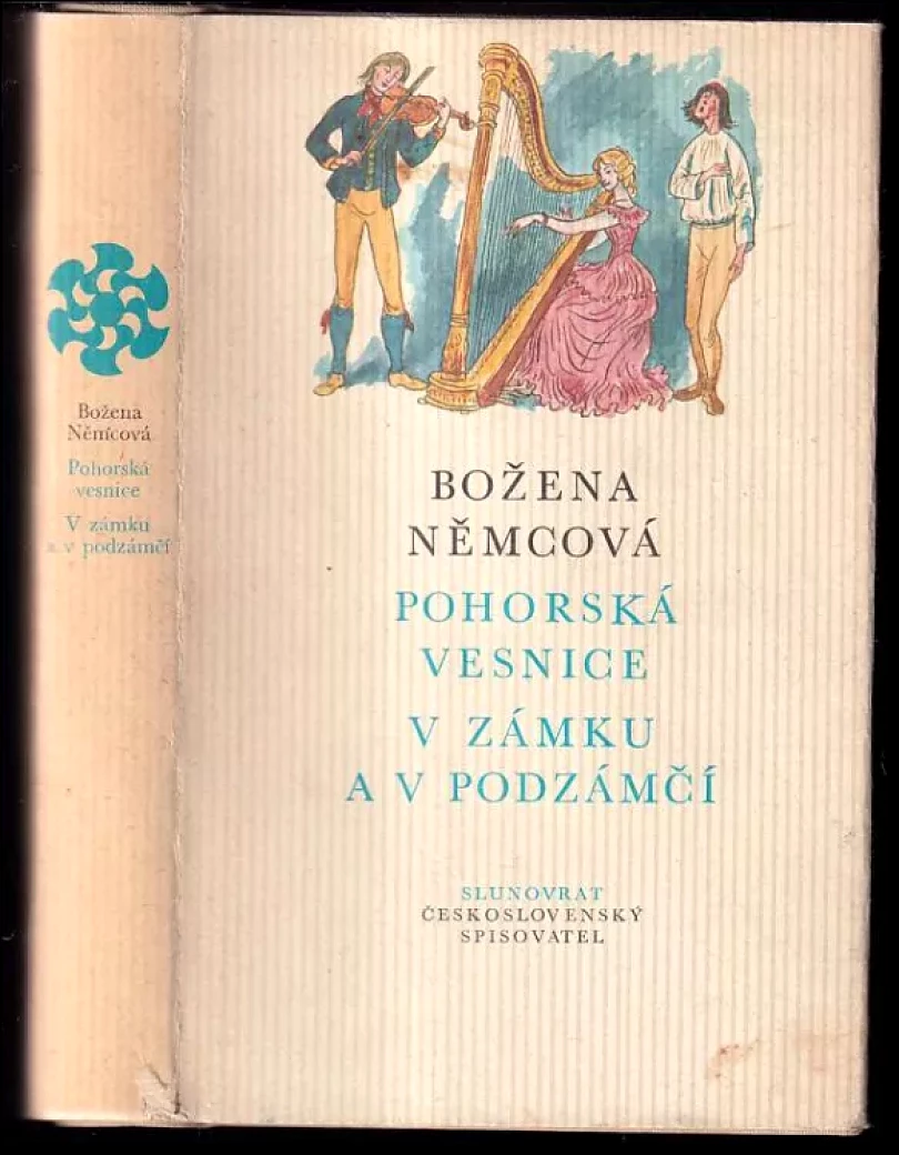 Pohorská vesnice ; V zámku a podzámčí (Božena Němcová, 1984)