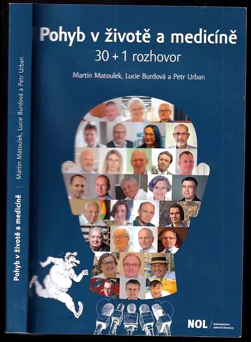 Pohyb v životě a medicíně : 30 + 1 rozhovor (Martin Matoulek, 2020)