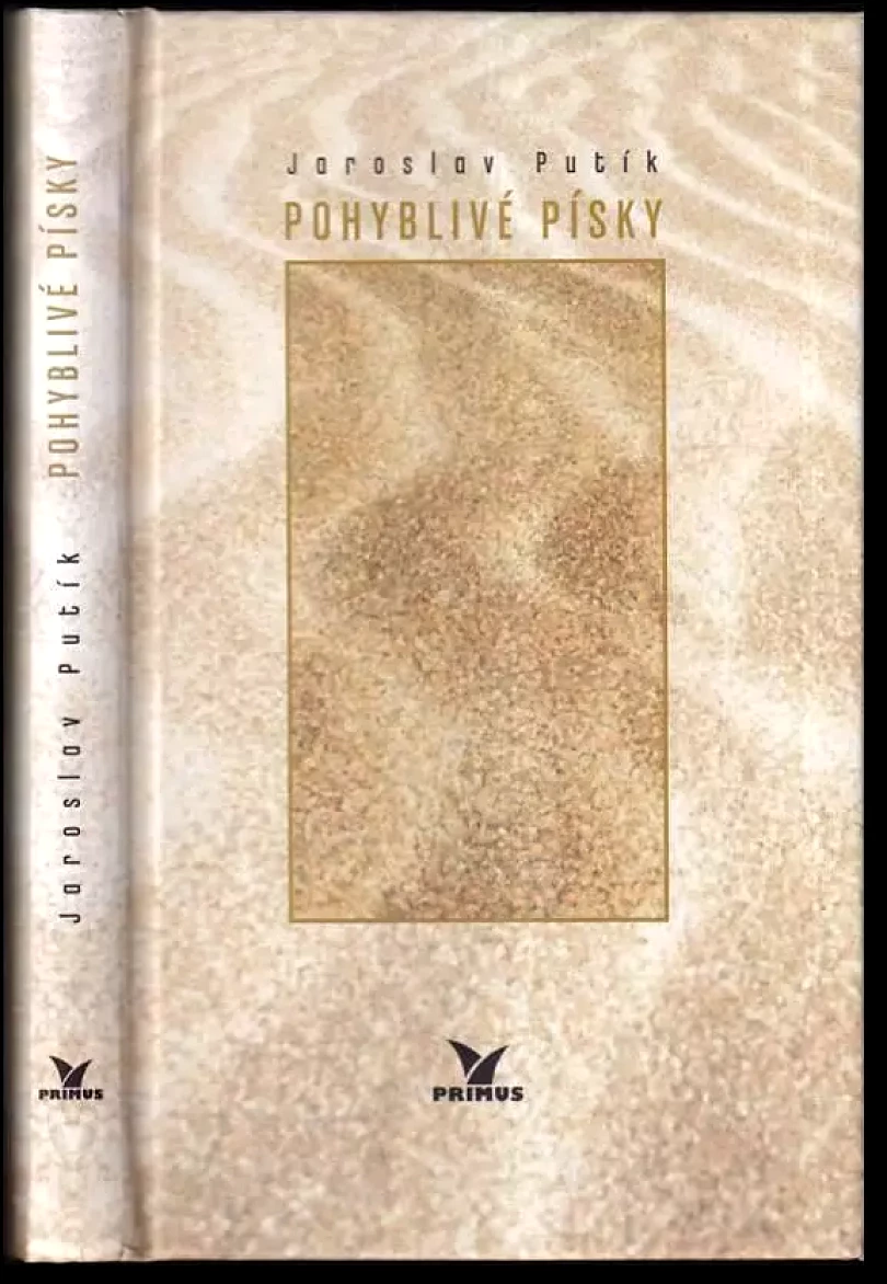 Levně Pohyblivé písky (Jaroslav Putík, 2004)