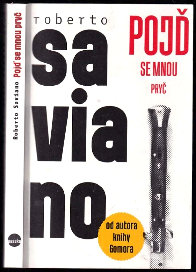 Levně Pojď se mnou pryč (Roberto Saviano, 2012)