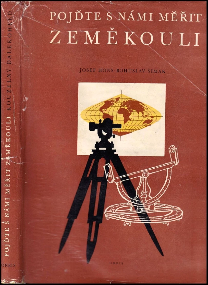 Pojďte s námi měřit zeměkouli (Bohuslav Šimák, 1959)
