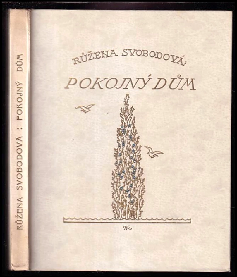 Pokojný dům (Růžena Svobodová, 1939)