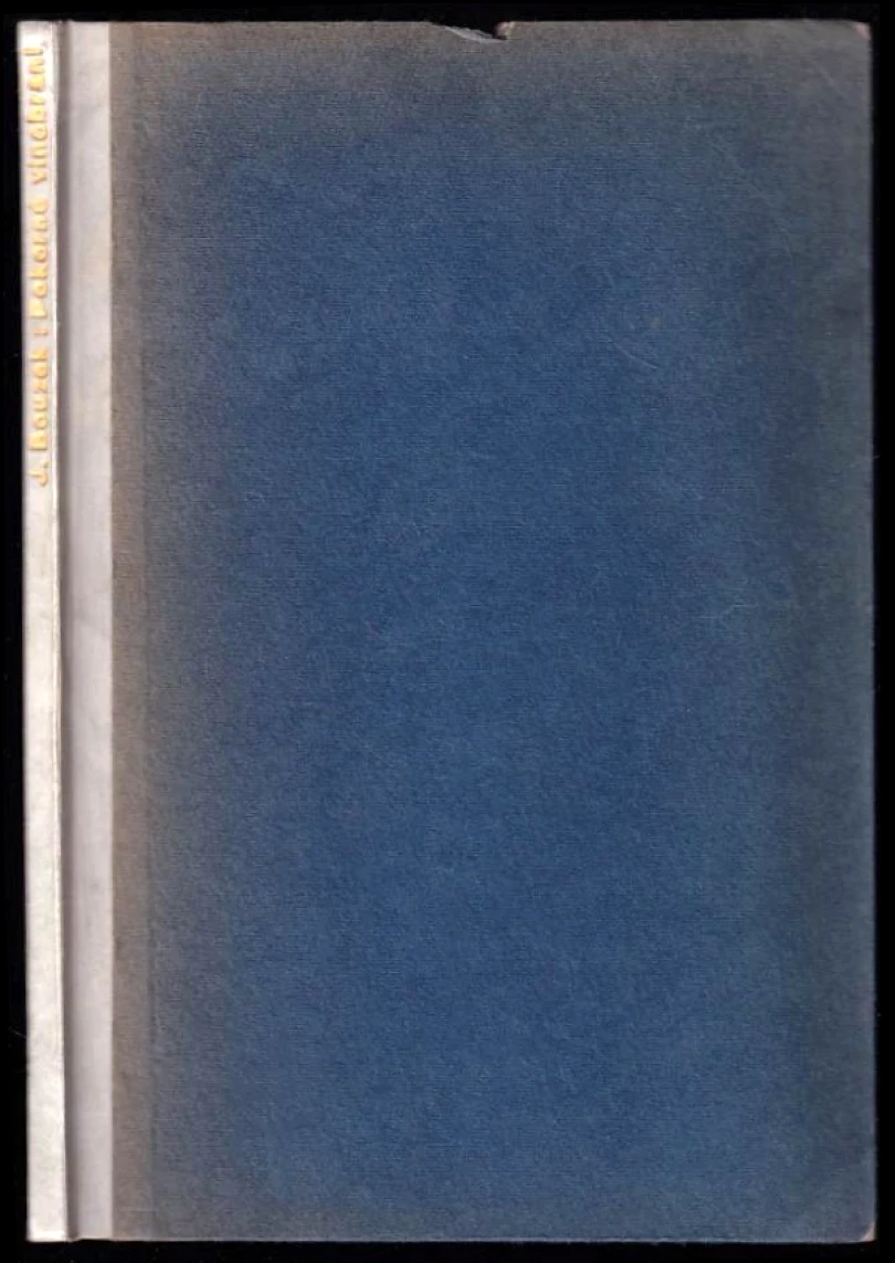 Levně Pokorné vinobraní VÝTISK č. 38/50, PODPIS JOSEF BOUZEK, VÁCLAV KAREL (Josef Bouzek, 1932)
