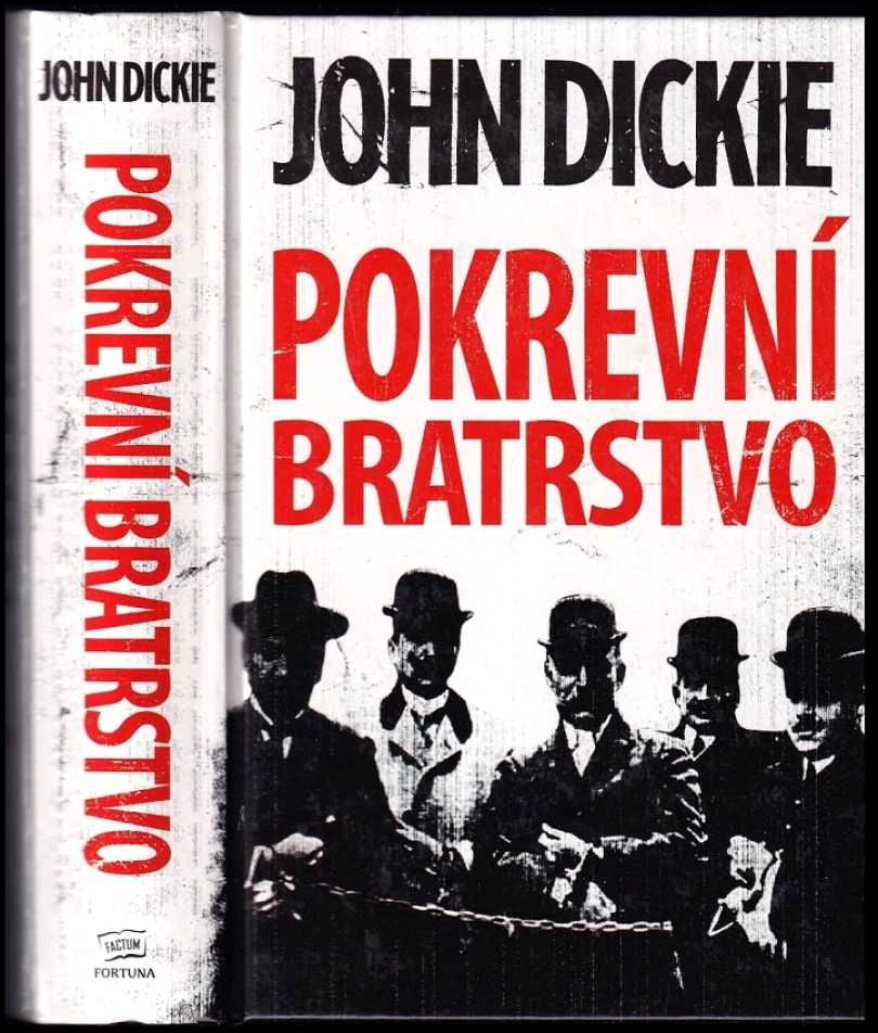 Pokrevní bratrstvo (John Dickie, 2012)