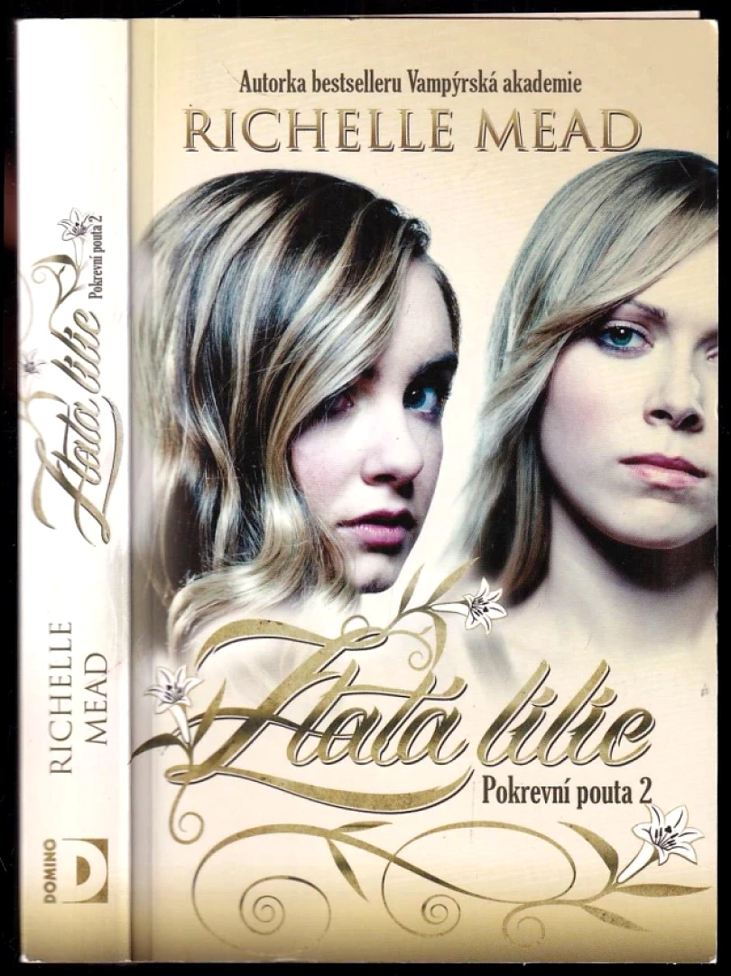 Levně Zlatá lilie - Pokrevní pouta 2 (Richelle Mead, 2012)