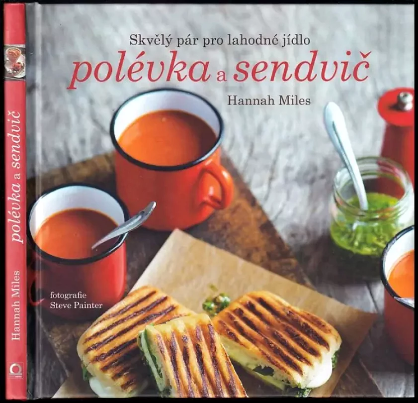 Polévka a sendvič (Hannah Miles, 2017)