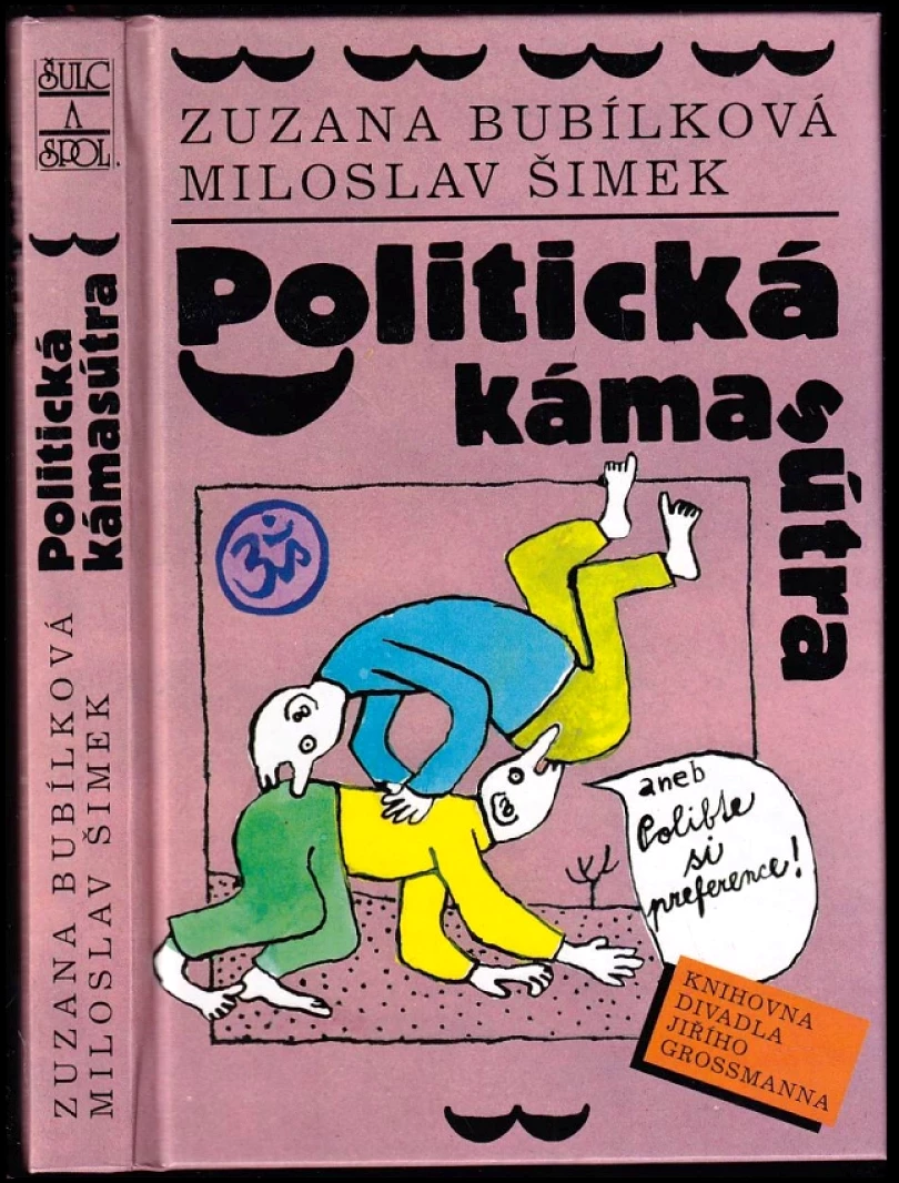 Politická kámasútra, aneb, Polibte si preference (Miloslav Šimek, 1998)