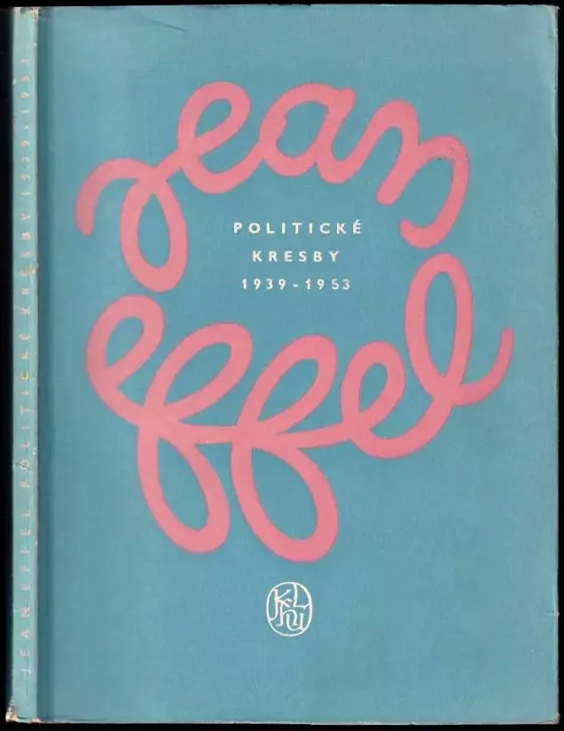 Politické kresby 1939-1953 (Jean Effel, 1953)