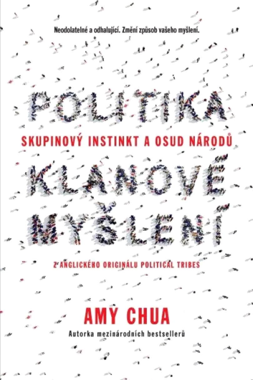Levně Politika - klanové myšlení (Amy Chua, 2020)