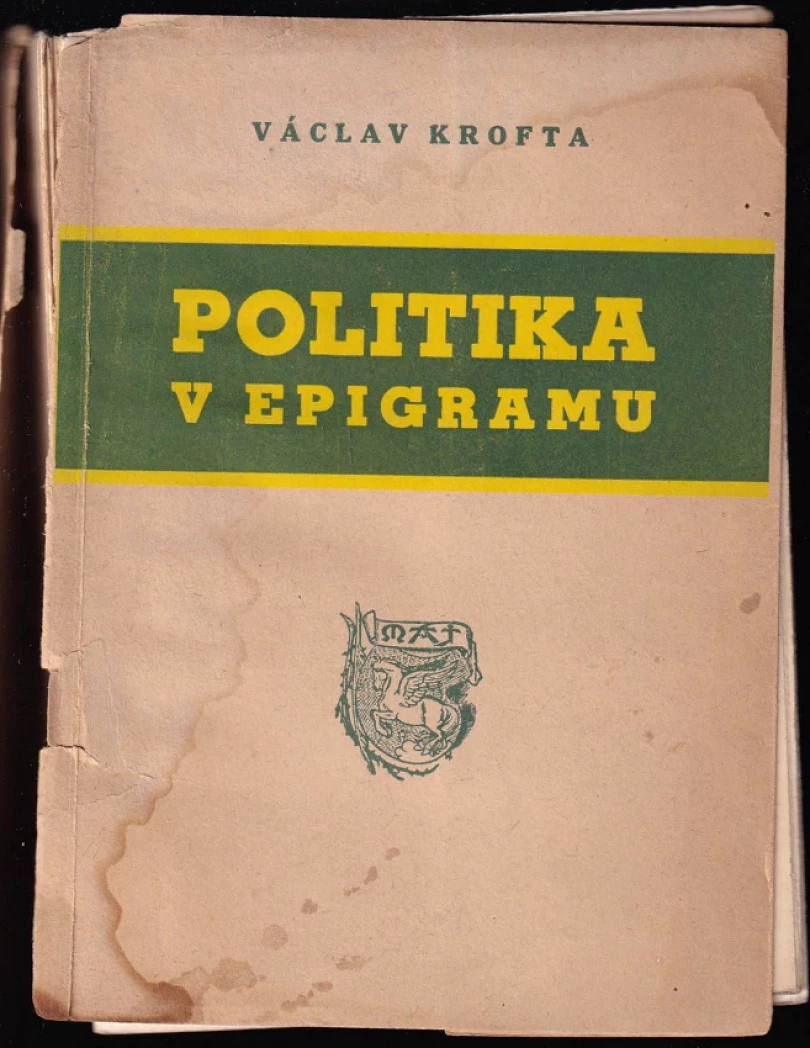Levně Politika v epigramu PODPIS VÁCLAV KROFTA (Václav Krofta, 1900)
