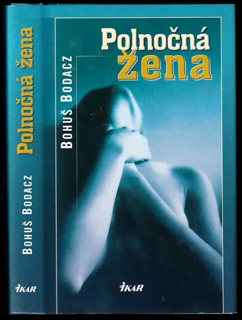 Polnočná žena (Bohuš Bodacz, 2004)