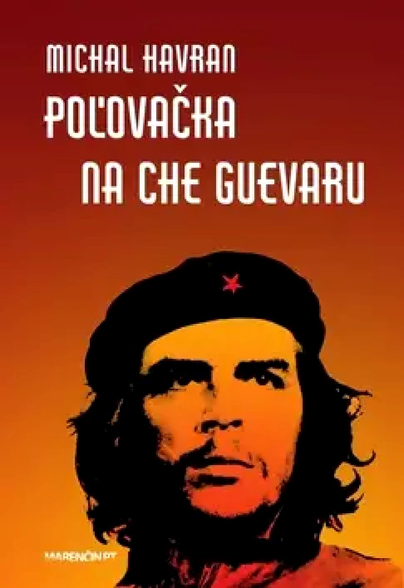 Poľovačka na Che Guevaru (ŠT, 2019)