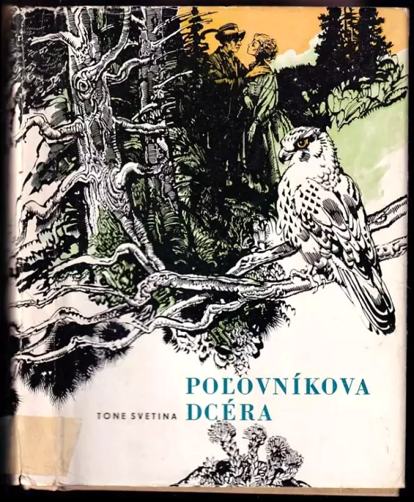 Levně Poľovníkova dcéra (Tone Svetina, 1974)