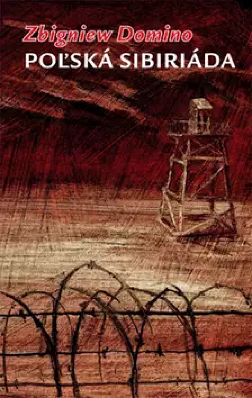 Poľská sibiriáda (Zbigniew Domino, 2008)