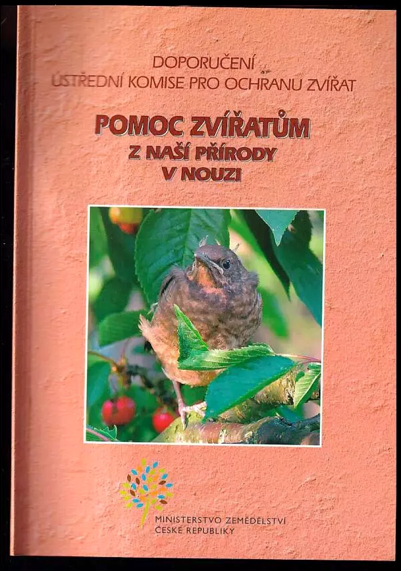 Pomoc zvířatům z naší přírody v nouzi (Věra Aladzasová-Přibylová, 2005)