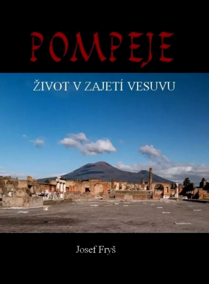 Pompeje (Josef Fryš, 2024)