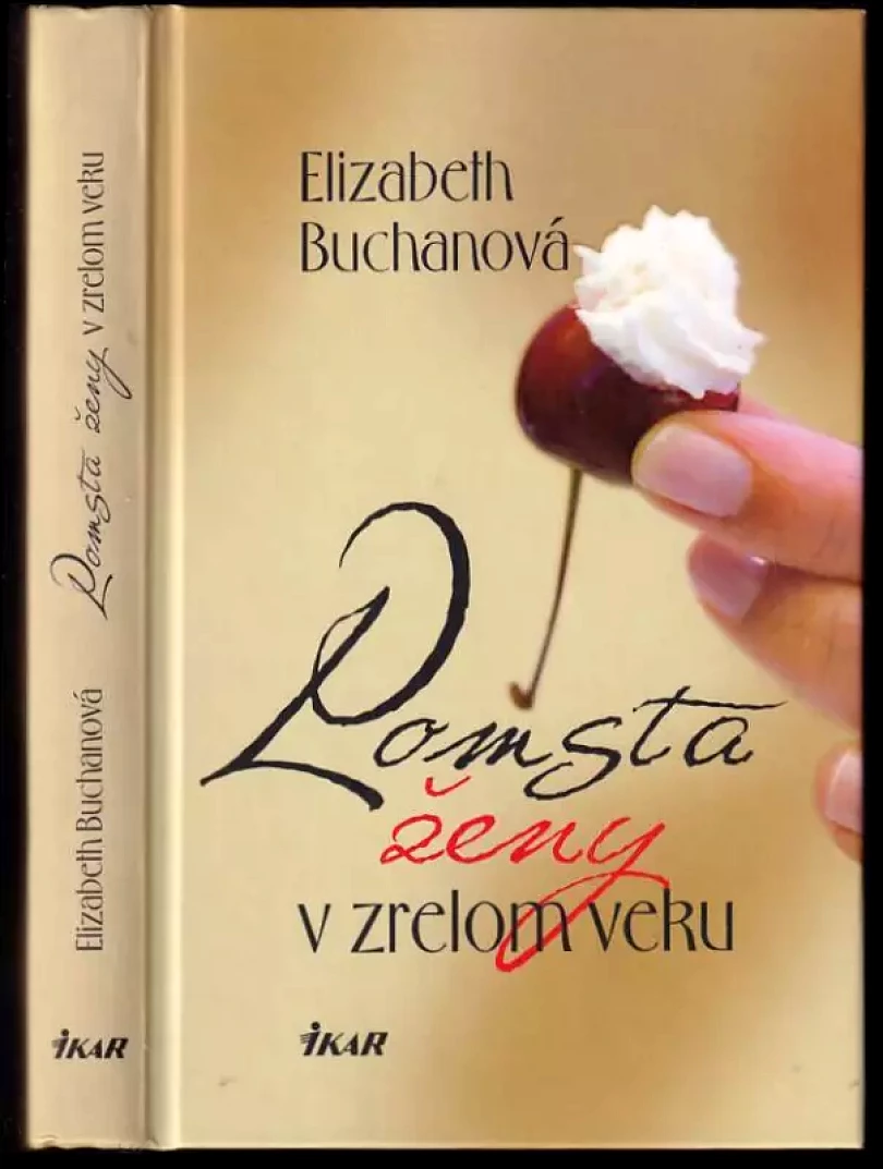 Levně Pomsta ženy v zrelom veku (Elizabeth Buchan, 2008)