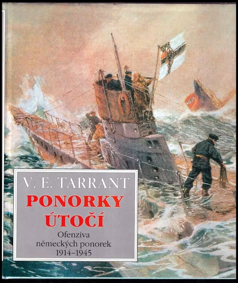 Ponorky útočí (V. E Tarrant, 1998)