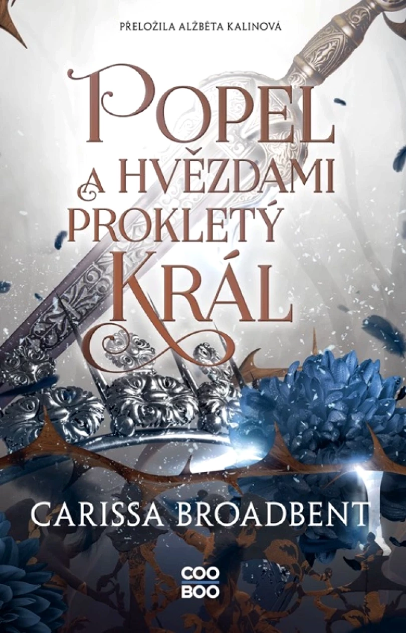 Popel a hvězdami prokletý král (Carissa Broadbent, 2025)