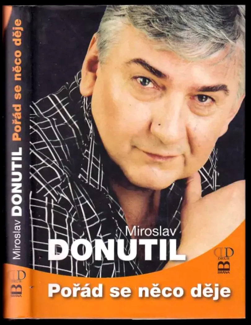 Pořád se něco děje (Miroslav Donutil, 2007)