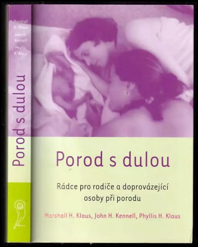 Levně Porod s dulou (Marshall H Klaus, 2004)