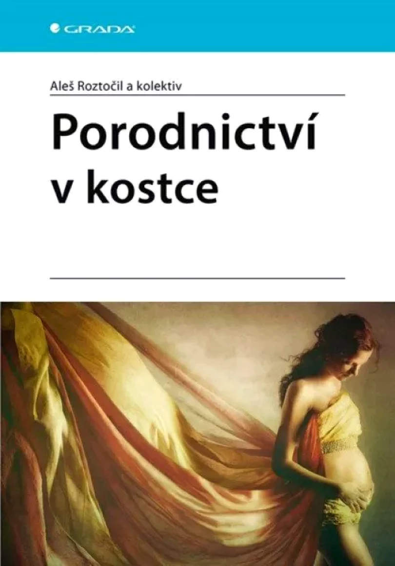 Levně Porodnictví v kostce (Aleš Roztočil, 2020)