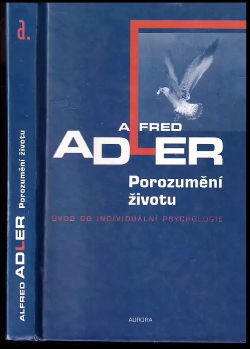 Levně Porozumění životu (Alfred Adler, 1999)