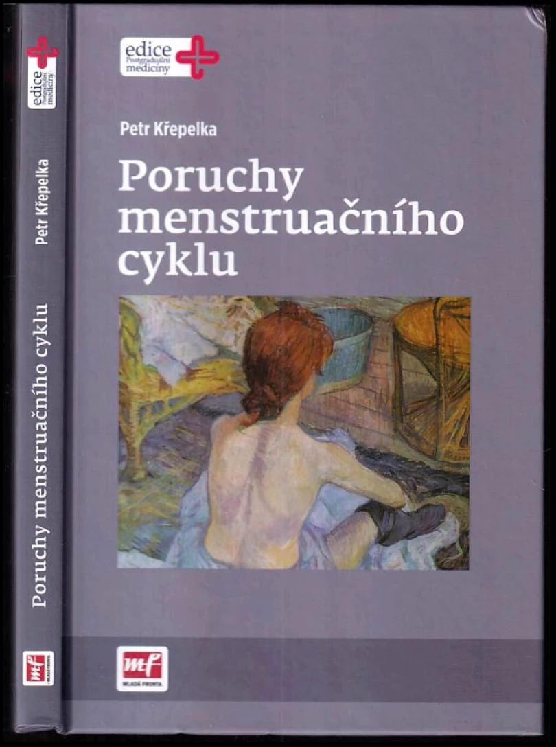 Levně Poruchy menstruačního cyklu (Petr Křepelka, 2015)