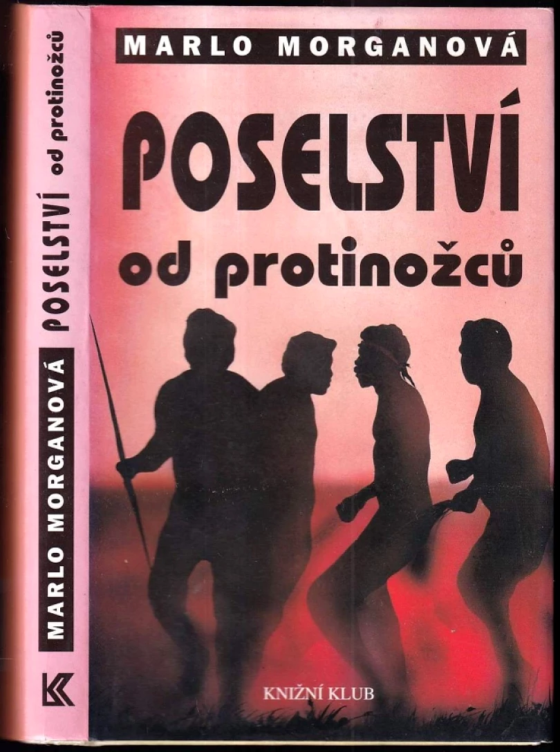 Levně Poselství od protinožců (Marlo Morgan, 1995)